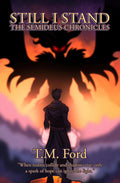 Still I Stand: The Semideus Chronicles (Signed Hardcover)